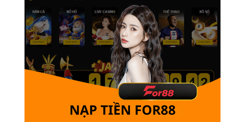 nạp tiền For88